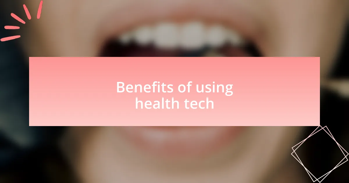 Benefits of using health tech