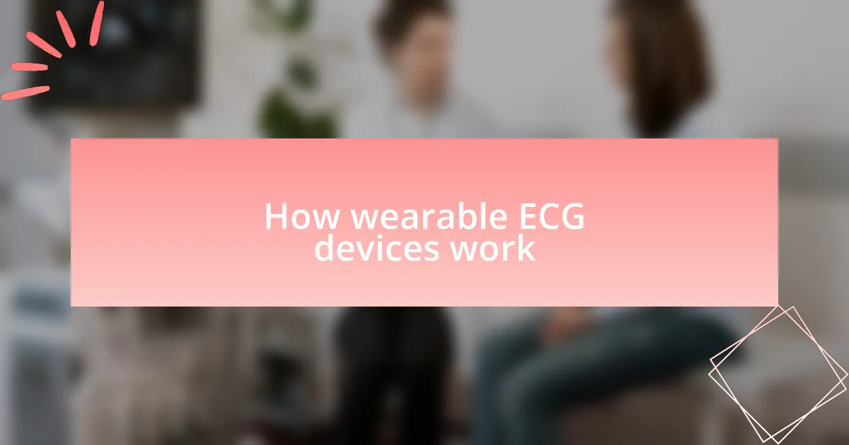 How wearable ECG devices work