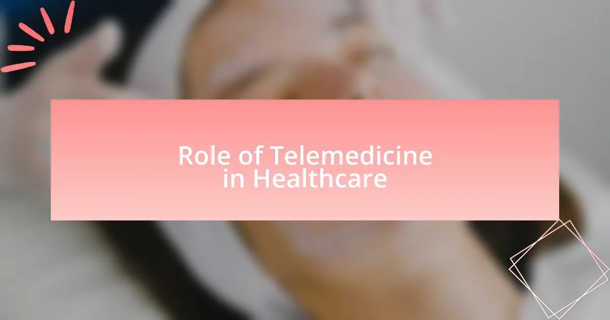 Role of Telemedicine in Healthcare