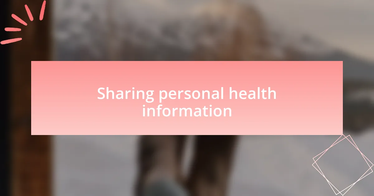 Sharing personal health information